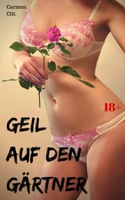 Cover von Geil auf den Gärtner