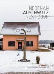 Cover von Nebenan Auschwitz Next Door