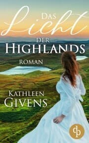 Cover von Das Licht der Highlands (Historisch, Liebe)