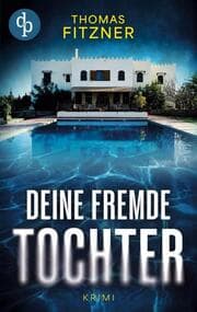 Cover von Deine fremde Tochter
