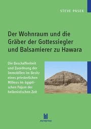 Cover von Der Wohnraum und die Gräber der Gottessiegler und Balsamierer zu Hawara