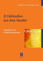 Cover von 21 Fallstudien aus dem Handel