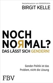 Cover von Noch Normal? Das lässt sich gendern!
