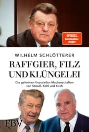 Cover von Raffgier, Filz und Klüngelei