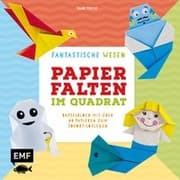 Cover von Papierfalten im Quadrat: Fantastische Wesen
