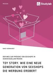 Cover von Toy Story. Wie eine neue Generation von Sexshops die Werbung erobert