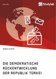 Cover von Die demokratische Rückentwicklung der Republik Türkei