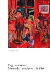 Cover von Jörg Immendorff. Musée d'art moderne, 1988/89