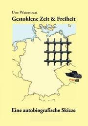 Cover von Gestohlene Zeit & Freiheit