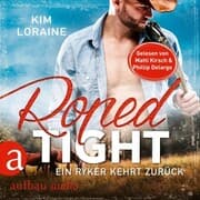 Cover von Roped Tight - Ein Ryker kehrt zurück