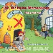 Cover von Ulk, der kleine Sternenjunge - Flieg mit mir