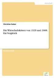 Cover von Die Wirtschaftskrisen von 1929 und 2008. Ein Vergleich