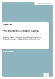Cover von Was macht die Menschen süchtig?