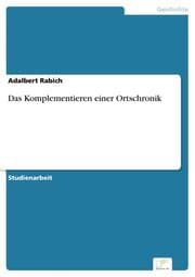 Cover von Das Komplementieren einer Ortschronik