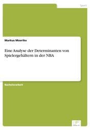 Cover von Eine Analyse der Determinanten von Spielergehältern in der NBA