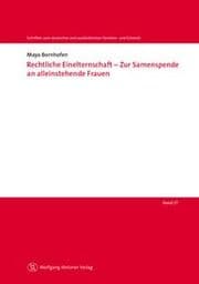 Cover von Rechtliche Einelternschaft - Zur Samenspende an alleinstehende Frauen