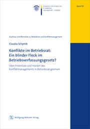 Cover von Konflikte im Betriebsrat: Ein blinder Fleck im Betriebsverfassungsgesetz?