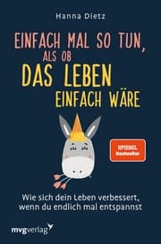 Cover von Einfach mal so tun, als ob das Leben einfach wäre