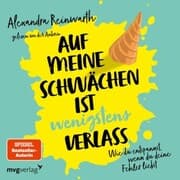 Cover von Auf meine Schwächen ist wenigstens Verlass