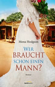 Cover von Wer braucht schon einen Mann?