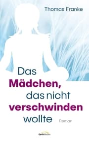 Cover von Das Mädchen, das nicht verschwinden wollte