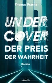 Cover von Undercover - der Preis der Wahrheit