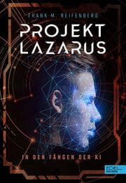 Cover von Projekt Lazarus - In den Fängen der KI