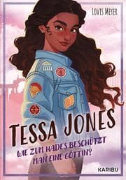 Cover von Tessa Jones - Wie zum Hades beschützt man eine Göttin?