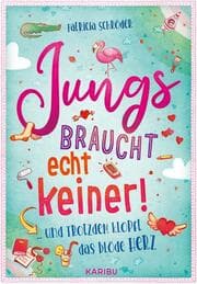 Cover von Jungs braucht echt keiner! (Band 2) ... und trotzdem klopft das blöde Herz