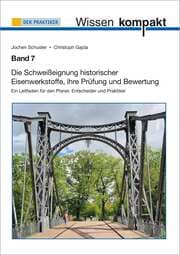 Cover von Die Schweißeignung historischer Eisenwerkstoffe, ihre Prüfung und Bewertung