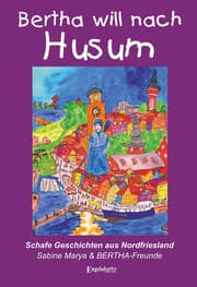 Cover von Bertha will nach Husum