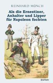 Cover von Als die Ernestiner, Anhalter und Lipper für Napoleon fochten