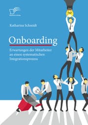Cover von Onboarding: Erwartungen der Mitarbeiter an einen systematischen Integrationsprozess