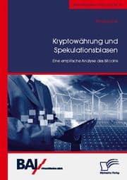 Cover von Kryptowährung und Spekulationsblasen. Eine empirische Analyse des Bitcoins