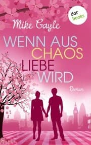 Cover von Wenn aus Chaos Liebe wird