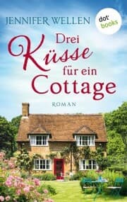 Cover von Drei Küsse für ein Cottage