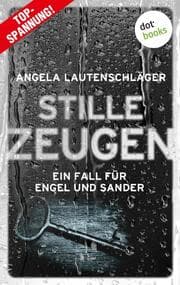 Cover von Stille Zeugen - Ein Fall für Engel und Sander 1