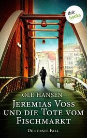 Cover von Jeremias Voss und die Tote vom Fischmarkt - Der erste Fall