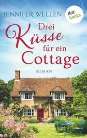 Cover von Drei Küsse für ein Cottage