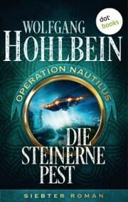 Cover von Die steinerne Pest: Operation Nautilus - Siebter Roman