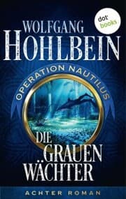 Cover von Die grauen Wächter: Operation Nautilus - Achter Roman