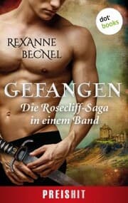 Cover von Gefangen - Die Rosecliff-Saga in einem Band