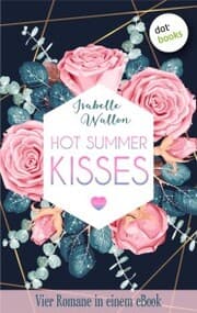 Cover von HOT SUMMER KISSES: Vier Romane in einem eBook