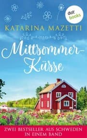 Cover von Mittsommerküsse: Zwei Bestseller aus Schweden in einem Band