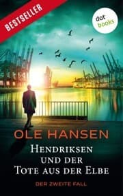 Cover von Hendriksen und der Tote aus der Elbe: Der zweite Fall