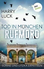 Cover von Tod in München - Rufmord: Der fünfte Fall für Sonne und Litzka