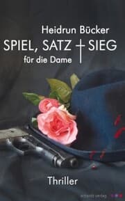 Cover von Spiel, Satz und Sieg für die Dame: Thriller