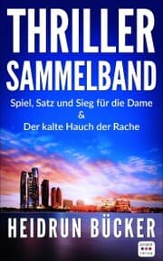 Cover von Thriller Sammelband: Der kalte Hauch der Rache und Spiel, Satz und Sieg für die Dame
