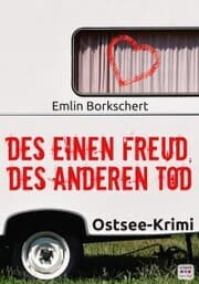 Cover von Des einen Freud, des anderen Tod: Ostsee-Krimi