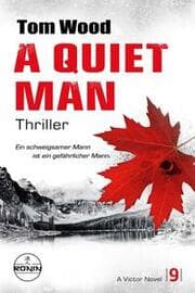 Cover von A Quiet Man. Ein schweigsamer Mann ist ein gefährlicher Mann.
